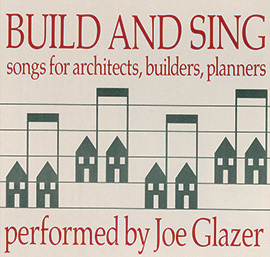 Build and Sing: Songs for Architects, Builders, Planners