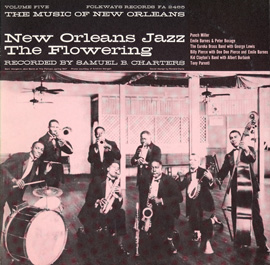 The Music of New Orleans, Vol. 5: New Orleans Jazz: The Flowering