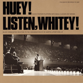 Huey! Listen Whitey!
