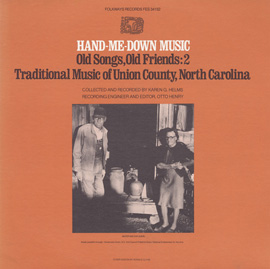 Hand-Me-Down Music: Old Songs, Old Friends, Vol. 2: Traditional Music of Union County, North Carolina