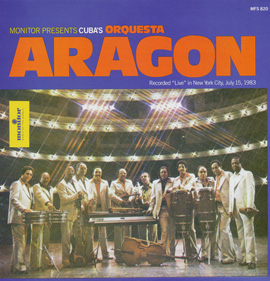 Cuba's Orquesta Aragón: Recorded Live In New York City July 15, 1983