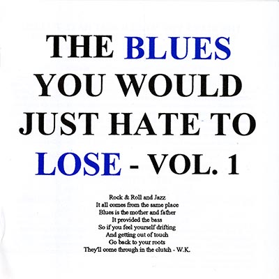 The Blues You Would Just Hate to Lose, Vol. 1