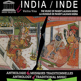 India: Vicitra Vina: The Music of Pandit Lalmani Misra